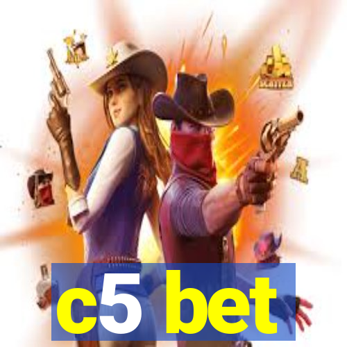 c5 bet